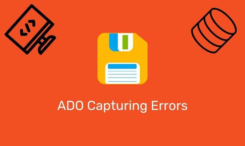Ado Capturing Errors