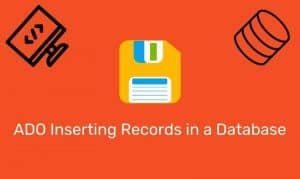 Ado Inserting Records In A Database