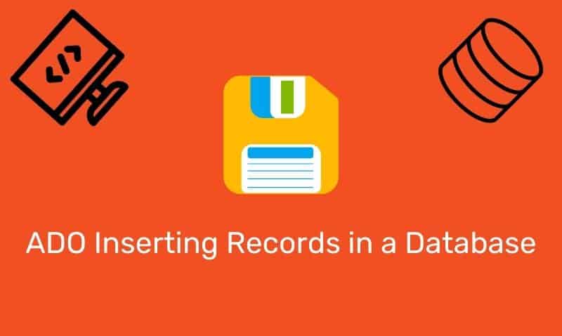 Ado Inserting Records In A Database