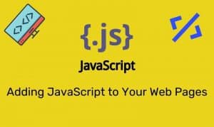 Adding Javascript To Your Web Pages
