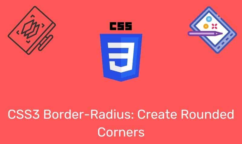 Css3 Border-Radius: Create Rounded Corners