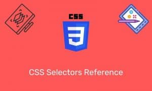 Css Selectors Reference