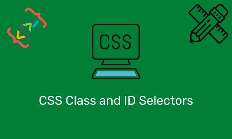Css Class And Id Selectors