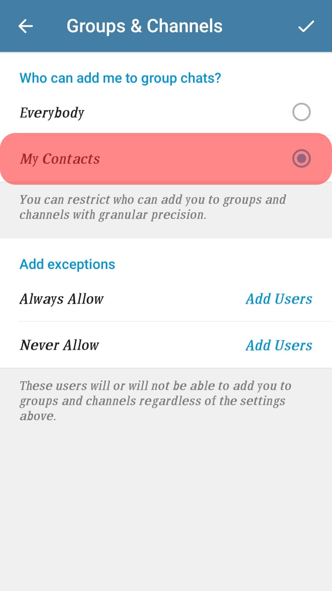 Choose Who Can Add You To A Group Or Channel.