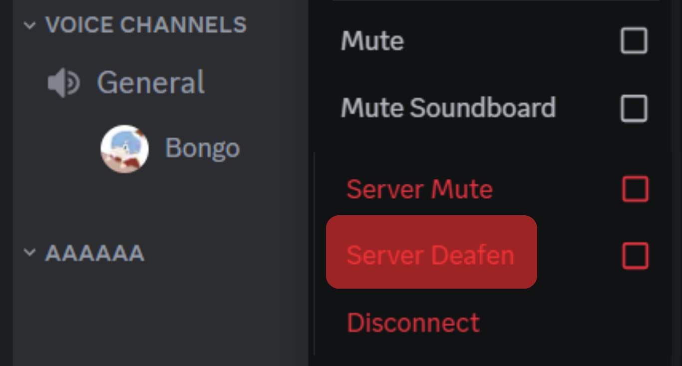 Click On The Server Deafen Option.