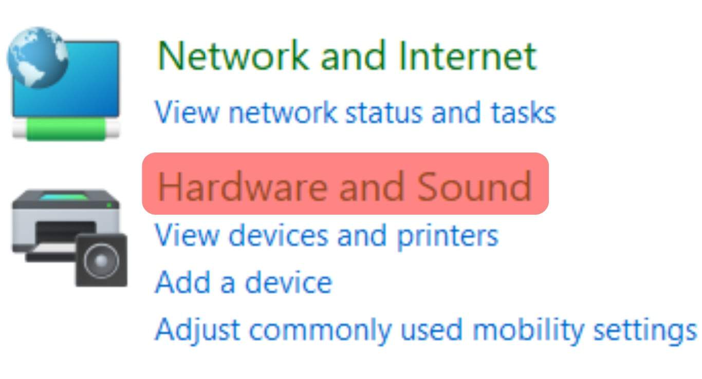 Click The Option For Hardware And Sound.