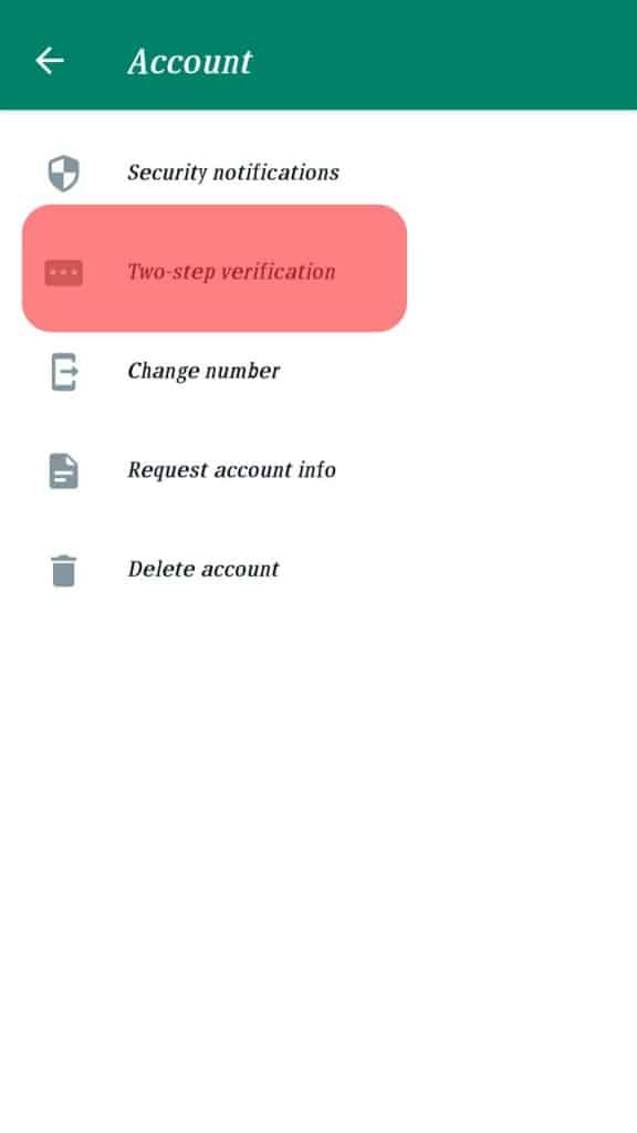 Enable Two-Step Verification On Whatsapp.