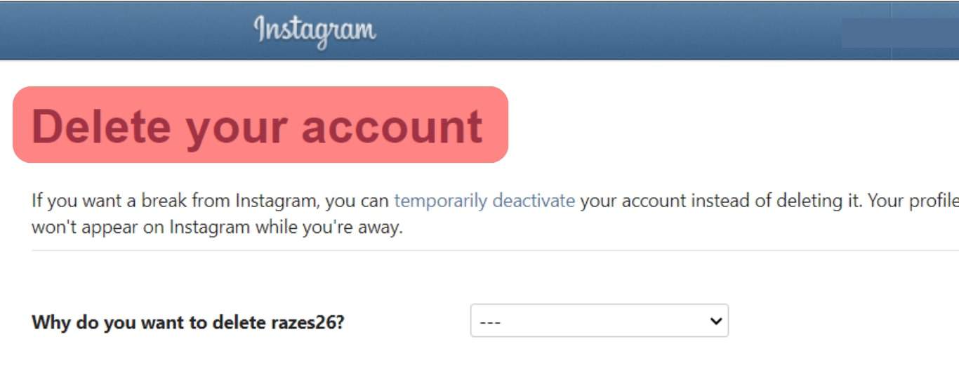 Enter Instagram's Delete My Account Page