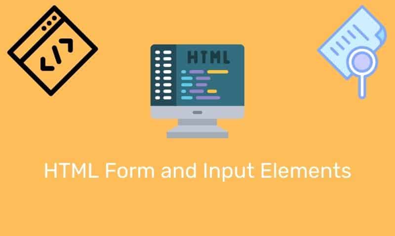 Html Form And Input Elements