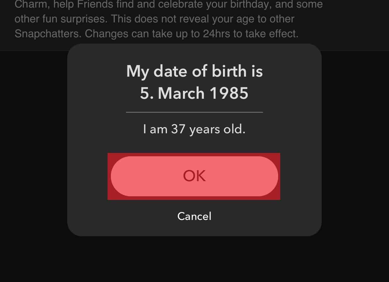 Ok To Confirm Birthday On Snapchat