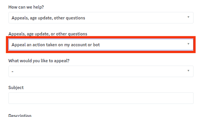 Pick “Appeal An Action Taken On My Account Or Bot