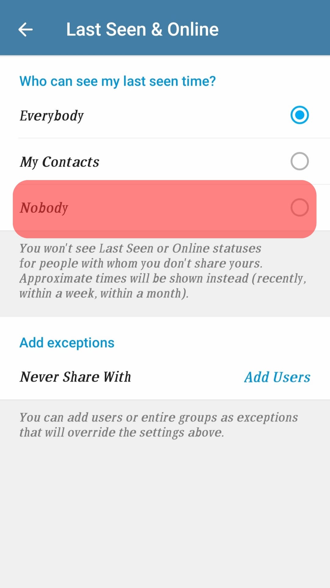 Select Nobody For Who Can See Your Last Seen Time