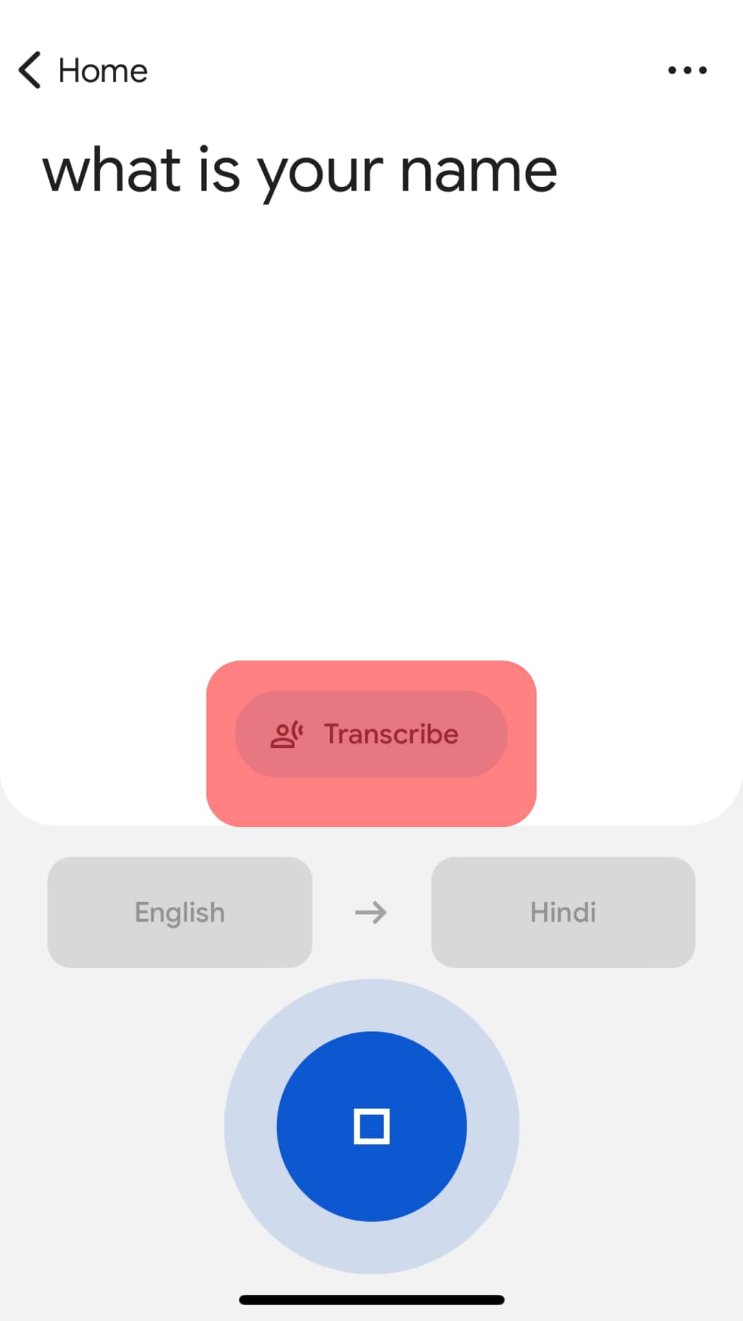 Tap On Transcribe To Translate The Text From Audio.