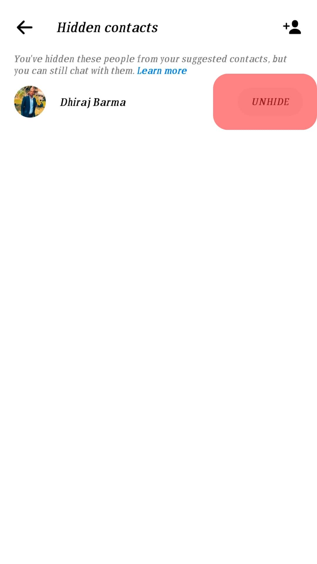 Tap On 'Unhide' Next To The Contact.