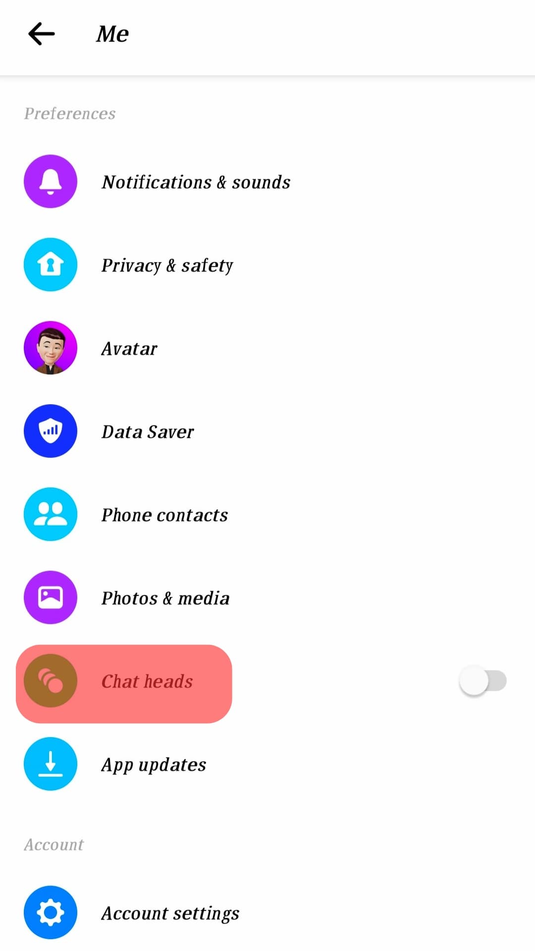 Tap On The Option For Chat Heads.