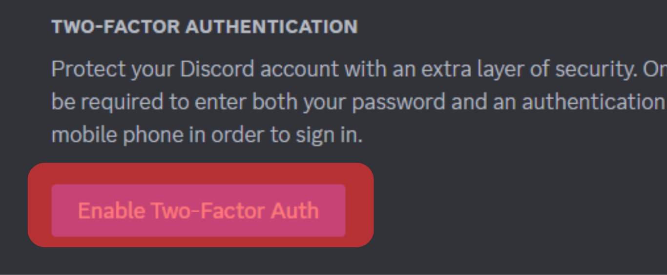 Tap The Enable Two Factor Auth Button.