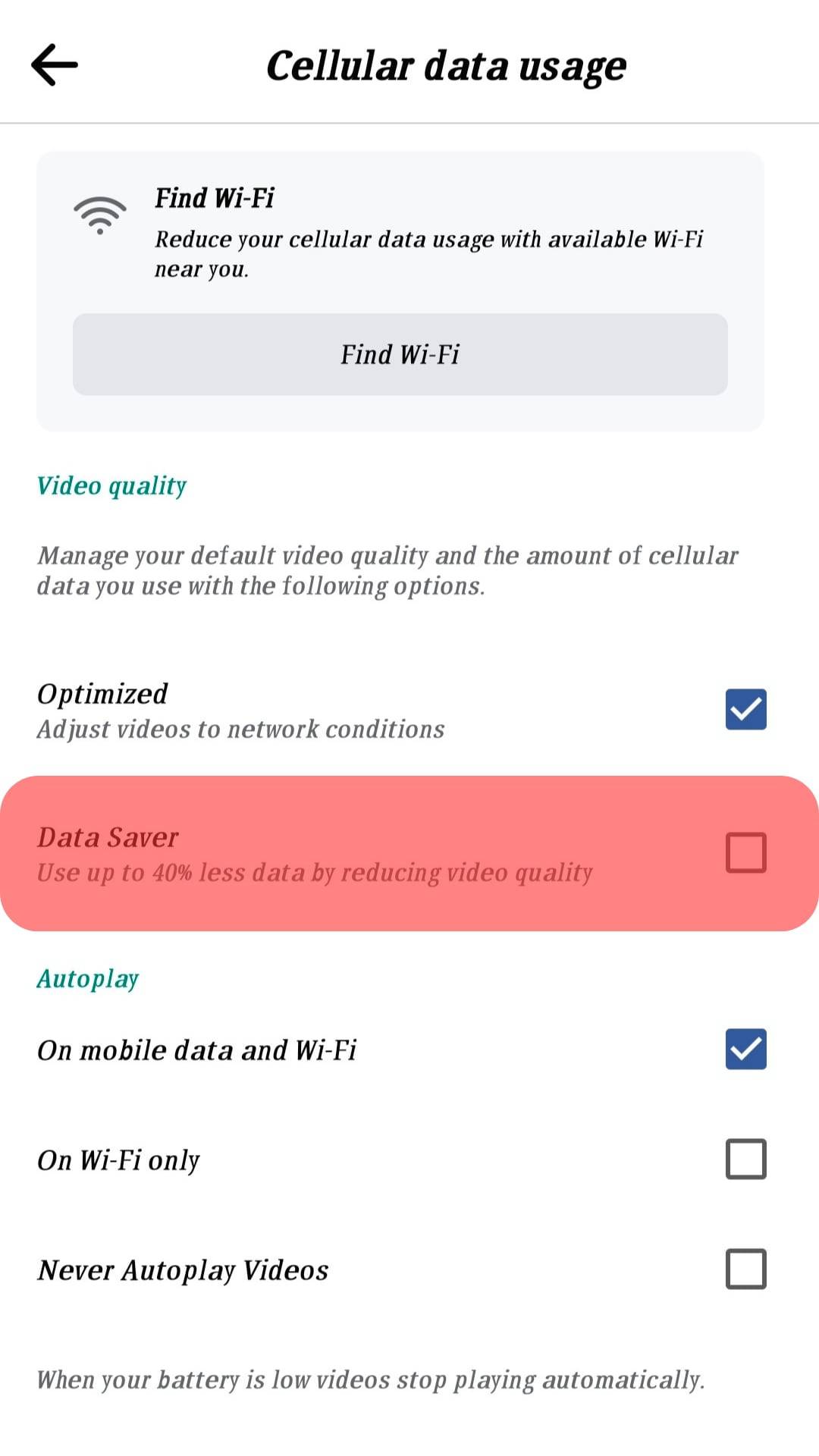 Tick The Data Saver Option Under Video Quality.