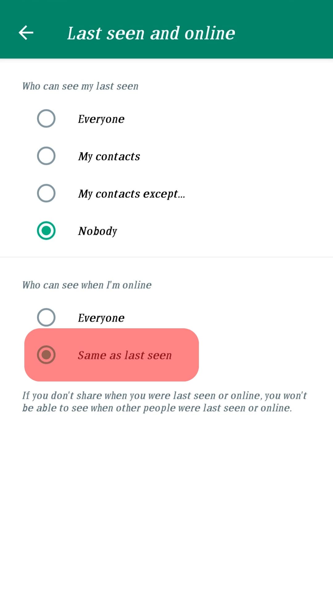 Who Can See When You Are Online, Set It To Same As Last Seen.