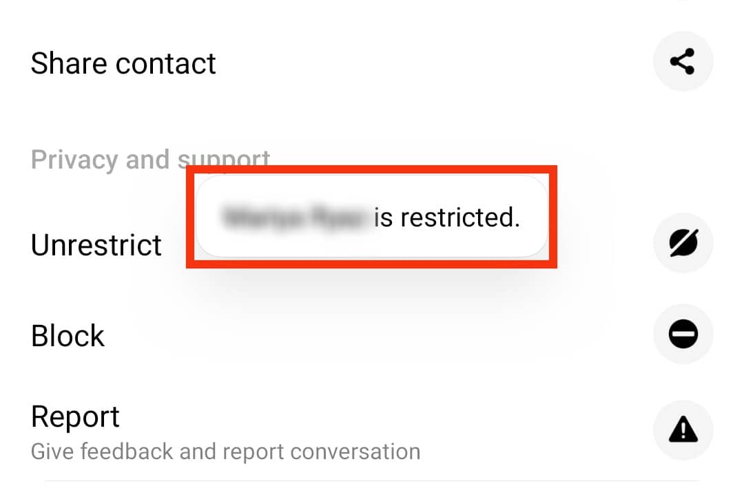 You'll Se A Confirmation Message Saying [Name] Is Restricted