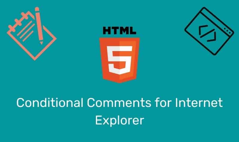 Conditional Comments For Internet Explorer