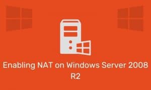 Enabling Nat On Windows Server 2008 R2
