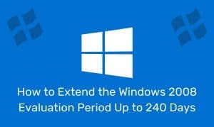 How To Extend The Windows 2008 Evaluation Period Up To 240 Days