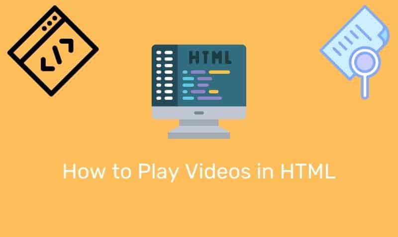 How To Play Videos In Html