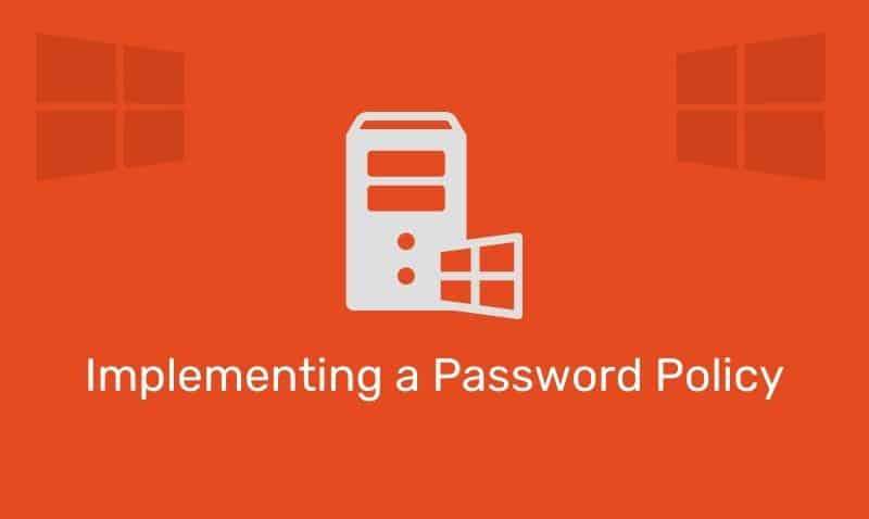 Implementing A Password Policy