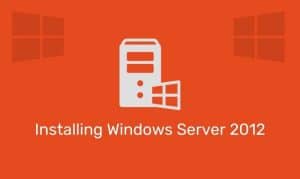 Installing Windows Server 2012