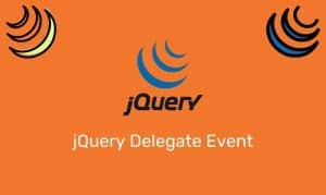 Jquery Delegate Event