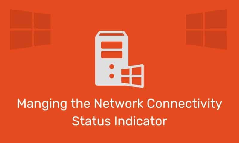 Manging The Network Connectivity Status Indicator
