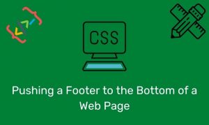 Pushing A Footer To The Bottom Of A Web Page