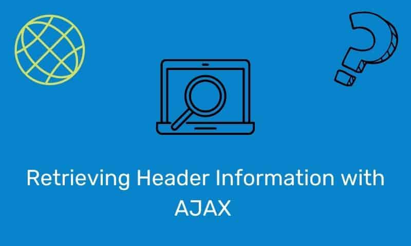 Retrieving Header Information With Ajax