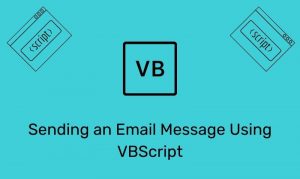 Sending An Email Message Using Vbscript