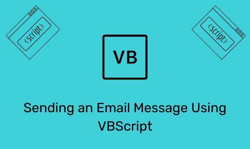 Sending An Email Message Using Vbscript