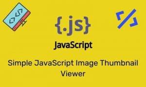 Simple Javascript Image Thumbnail Viewer