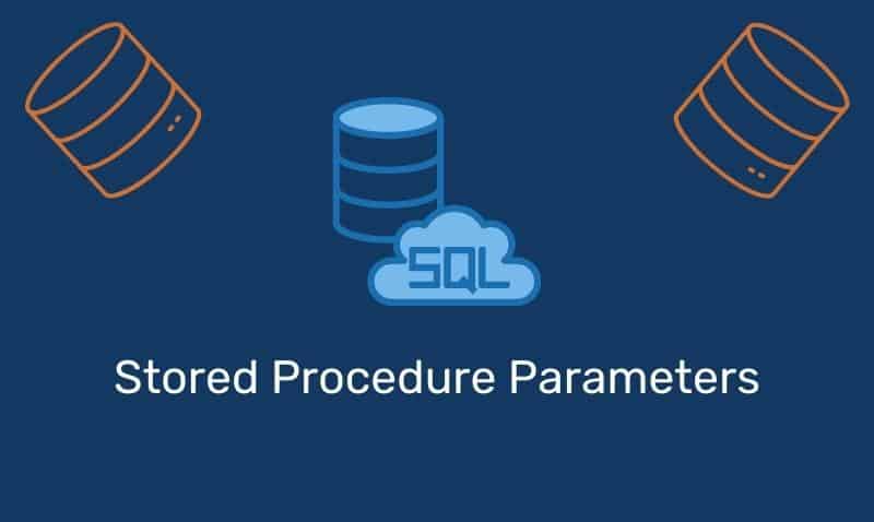 Stored Procedure Parameters