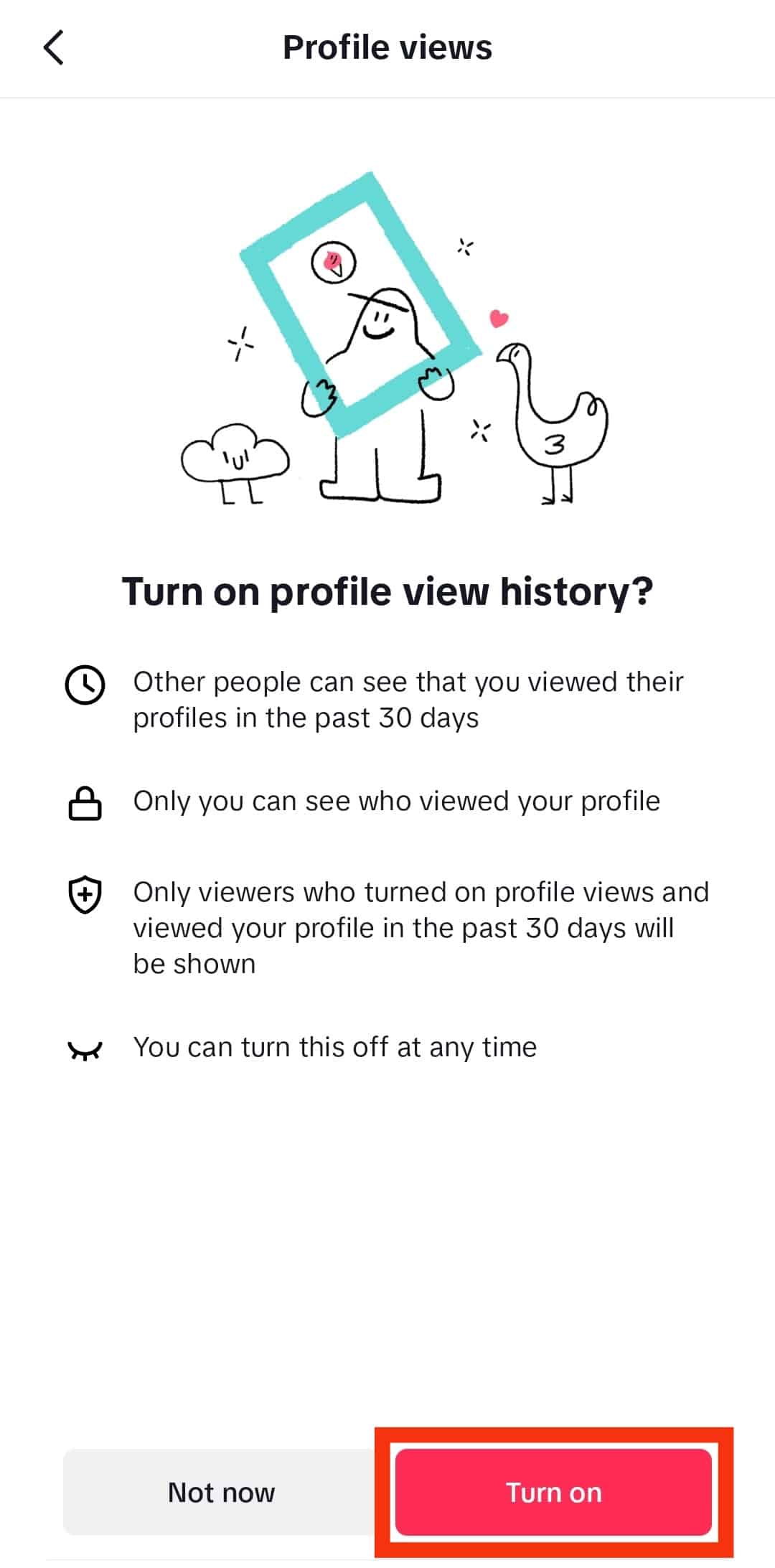 Tap Turn On To See Who Viewed Your Profile