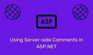 Using Server-Side Comments In Asp.net