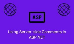 Using Server-Side Comments In Asp.net