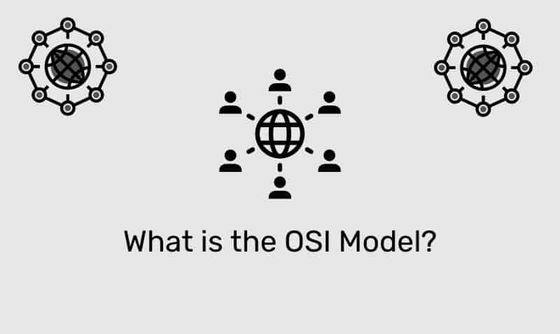 What Is The Osi Model?