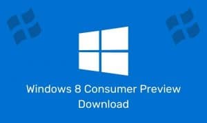 Windows 8 Consumer Preview Download