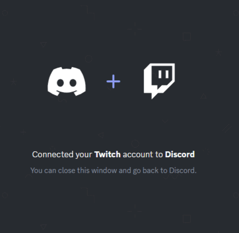 You Will Get A Message That Discord And Twitch Are Connected